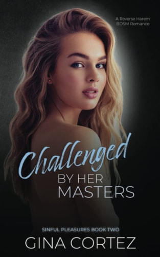 Challenged by Her Masters A Reverse Harem BDSM Romance