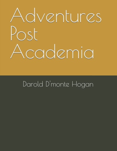 Adventures Post Academia
