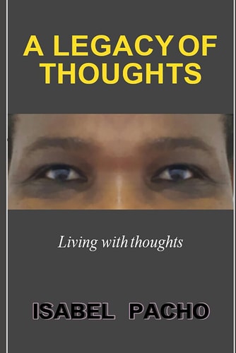 A Legacy of Thoughts Living with Thoughts