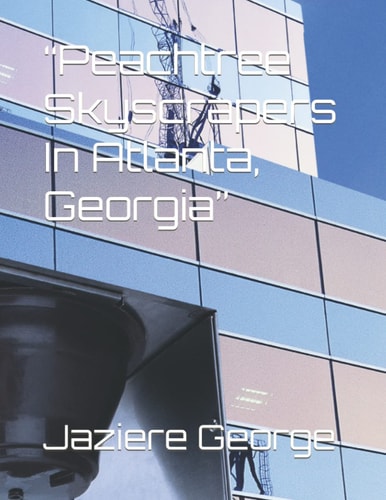 Peachtree Skyscrapers In Atlanta, Georgia