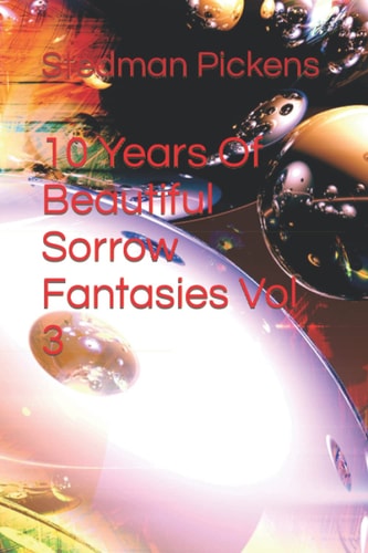 10 Years Of Beautiful Sorrow Fantasies Vol 3