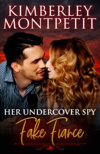 Her Undercover Spy Fake Fiancé Christmas Romance, Romantic Suspense, Enemies-To-Lovers