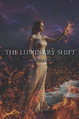 The Luminary Shift Novella One