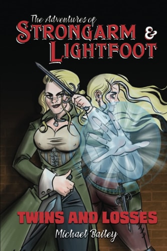 The Adventures of Strongarm & Lightfoot Twins and Losses