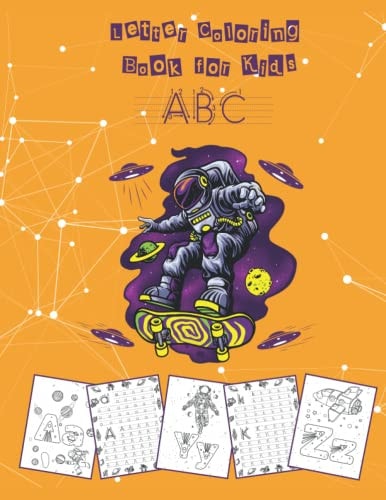 Letter Coloring Book for Kids Workbook Learn to Write, Trace and Color the Alphabet in Space