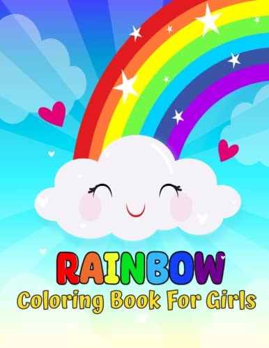Rainbow coloring book for girls: Rainbow coloring book for girls perfect gift for rainbow lovers