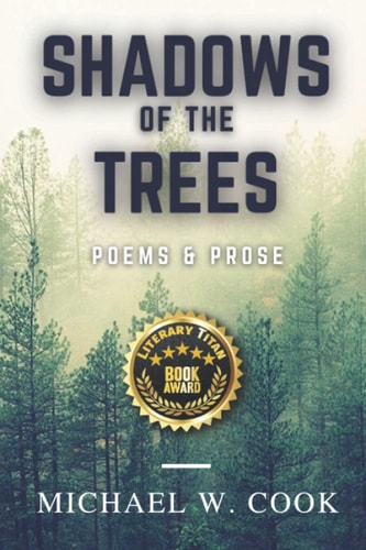 Shadows of the Trees Poems & Prose