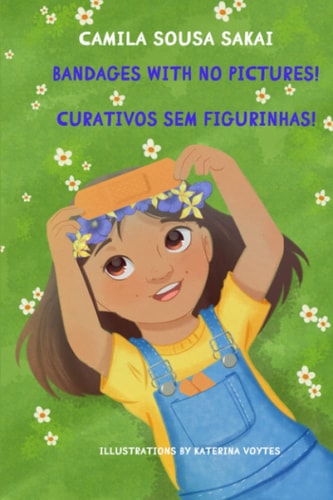 Bandages with No Pictures! Curativos Sem Figurinhas!