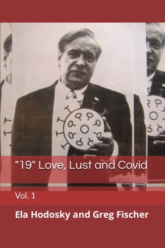 "19" Love, Lust and Covid Vol. 1