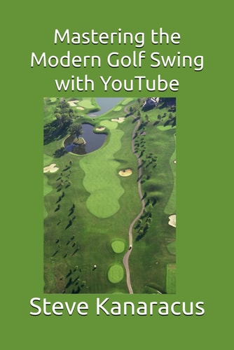 Mastering the Modern Golf Swing with YouTube