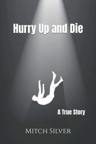 Hurry Up and Die