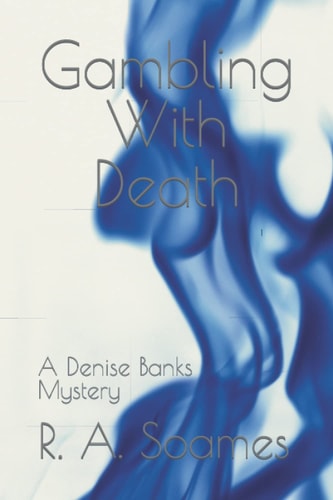 Gambling With Death A Denise Banks Mystery