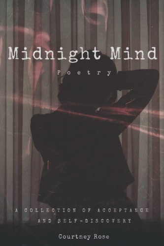 Midnight Mind Poetry A Collection of Acceptance and Self-Discovery