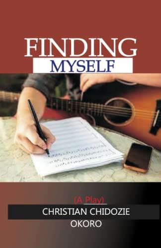FINDING MYSELF (a Play).