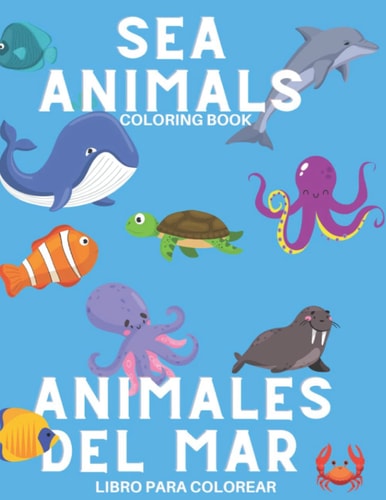 Bilingual Coloring Book Sea Animals/Animales Del Mar