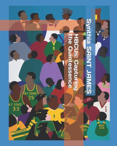 HBCUs Capturing the Quintessence