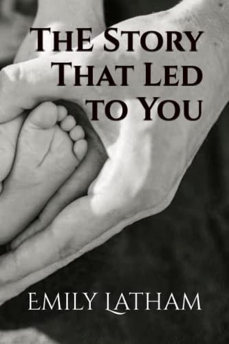 The Story That Led to You
