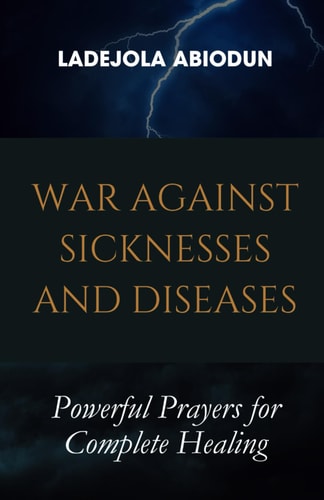War Against Sicknesses and Diseases