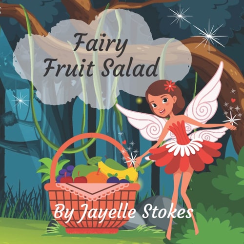 Fairy Fruit Salad A Fun Fairy Children's Picture Book for Ages 2 - 6