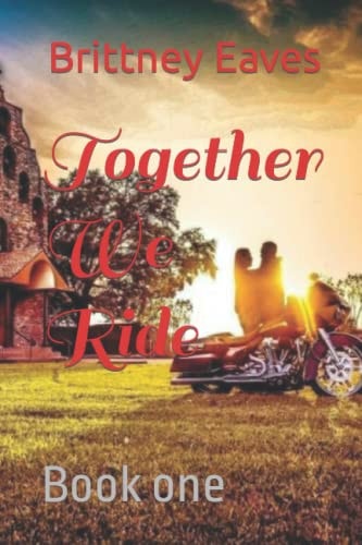 Together We Ride Book One