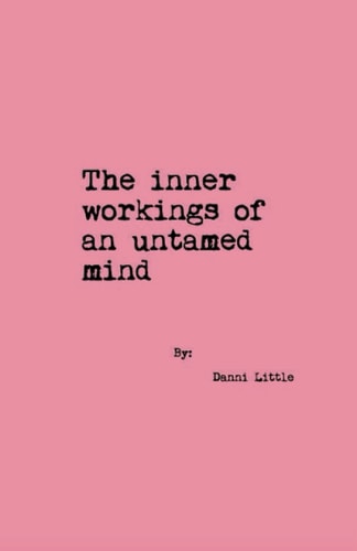 The Inner Workings of an Untamed Mind