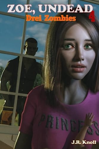 Zoe, Undead 4 Drei Zombies