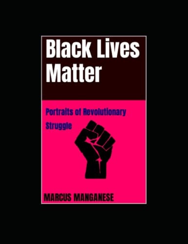 Black Lives Matter Portraits of Revolutionary Struggle