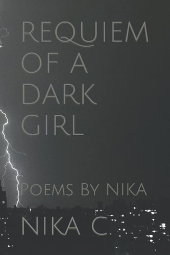 Requiem of a Dark Girl Poems By NIKA