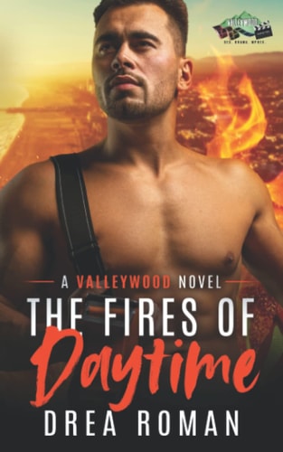 The Fires of Daytime A Paranormal Romance (Valleywood Series Book 10)