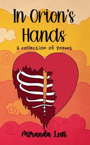 In Orion's Hands A Collection of Poetry