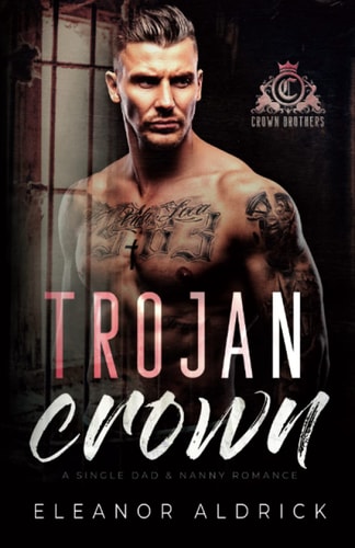 Trojan Crown A Single Dad Age Gap Romance