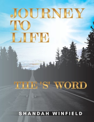 Journey to Life The 'S' Word