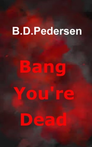 Bang You're Dead