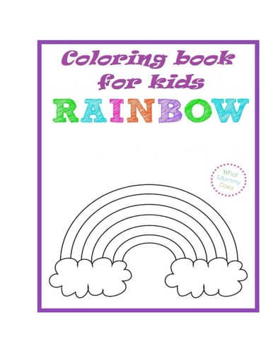 Rainbow Coloring Book for Kids Simple and Easy Rainbow Coloring Book for Kids, Girls and Toddlers. Large Pictures with Cute Rainbows, Stars, ... Shamrock and Wings.: Rainbow Coloring Book for Kids