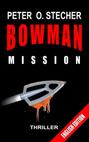 Bowman - Mission Adventure Thriller