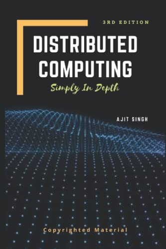 Distributed Computing Simply In Depth