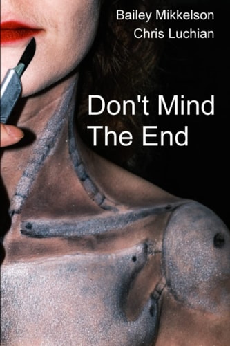 Don't Mind the End