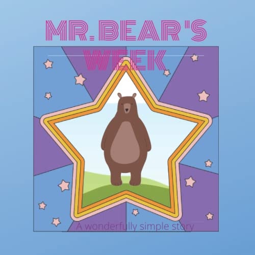 MR. BEAR'S WEEK.