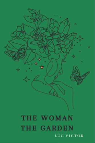 The Woman, The Garden