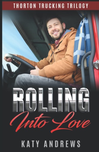 Rolling Into Love A Friends to Lovers Romance