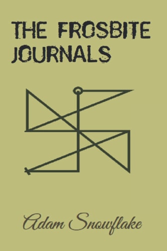 The Frosbite Journals Sample of My Life