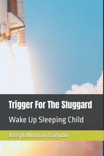 Trigger For The Sluggard Wake Up Sleeping Child