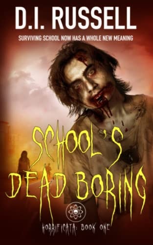 Horrificata Book 1 School's Dead Boring