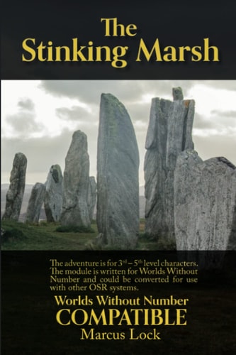 The Stinking Marsh A Worlds Without Number Compatible Adventure