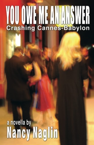 You Owe Me An Answer Crashing Cannes-Babylon