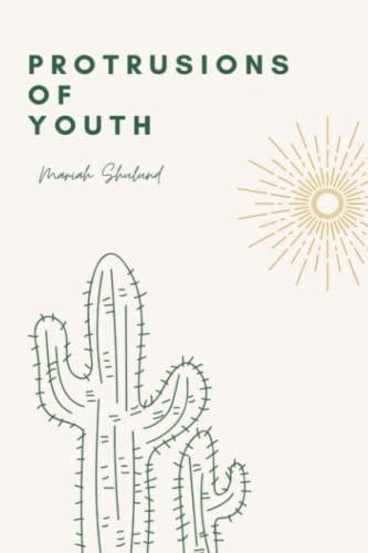Protrusions Of Youth