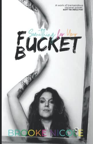 Something for Your Fucket Bucket