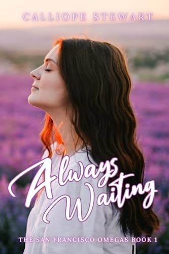 Always Waiting A Reverse Harem Omegaverse Tale: Pack Russo