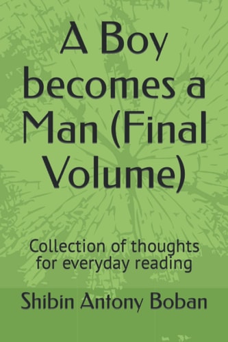 A Boy Becomes a Man (Final Volume) Collection of Thoughts for Everyday Reading
