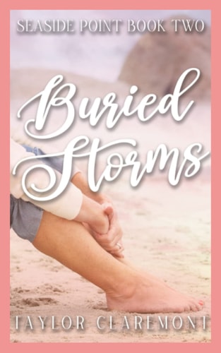 Buried Storms Book Two of Seaside Point